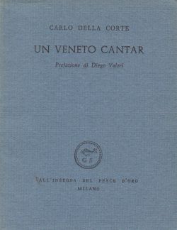 Un veneto cantar. N. 13, Carlo Della Corte